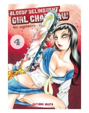 Bloody delinquent girl chainsaw Tome 4