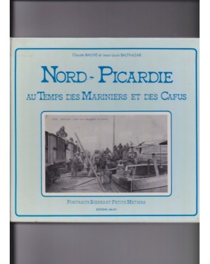 Nord-Picardie au temps des mariniers et des cafus