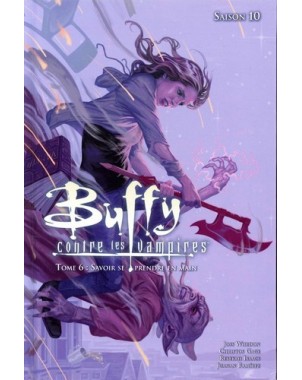 Buffy contre les vampires Saison 10 Tome 6 - Savoir se prendre en main