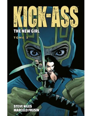 Kick Ass : The new Girl Tome 3