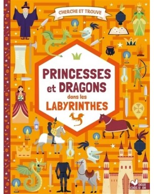 Princesses et Dragons dans les Labyrinthes