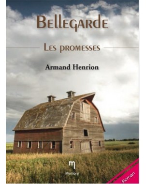 Bellegarde (1) - Les promesses