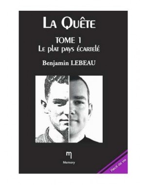 La quête - Tome 1 : Le plat pays écartelé