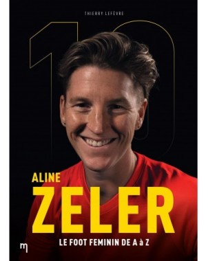 Aline Zeler, le football féminin de A à Z
