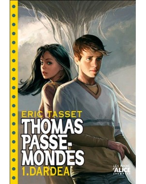 Thomas Passe-Mondes 1 : Dardéa (format poche)