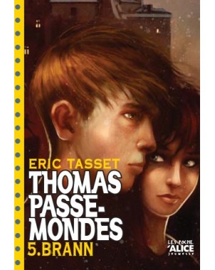 Thomas Passe-Mondes 5 : Brann (format poche)