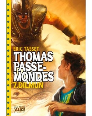 Thomas Passe-Mondes 7 : Dilmun (format poche)