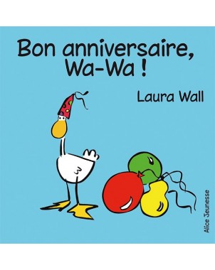 Bon anniversaire Wa-Wa