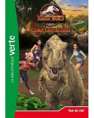 Jurassic World Camp cretaceous Tome 9 - Vue du ciel