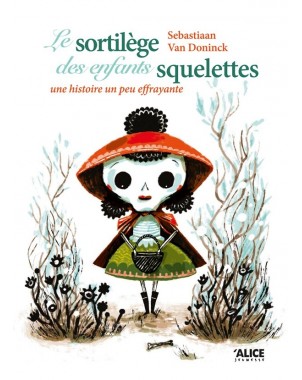 Le sortilège des enfants squelettes