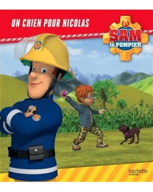 Sam le pompier - Histoire 1 - Un Chien pour Nicolas