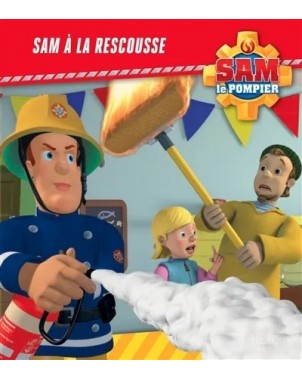 Sam le pompier - Histoire 4 - Sam à la rescousse