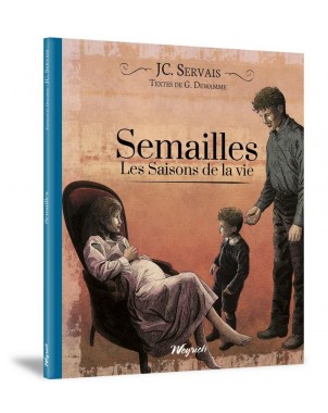 Semailles - Les saisons de la vie tome 2