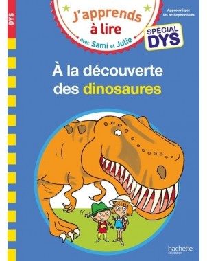 À la découverte des dinosaures - Spécial dyslexie