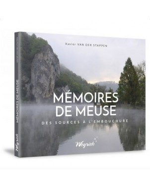 Mémoires de Meuse - Des sources à l'embouchure