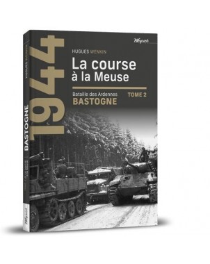 Bastogne - Tome 2 - La course à la Meuse
