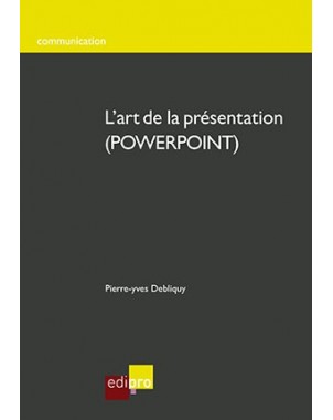 Art de la présentation en powerpoint (L')