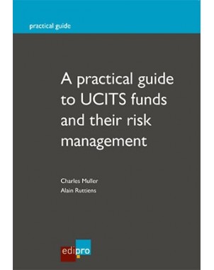A practical guide to UCITS funds and their risk management
