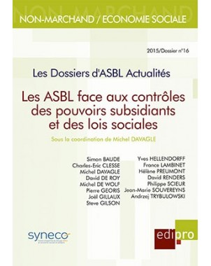 ASBL face aux contrôles des pouvoirs subsidiants et des lois sociales