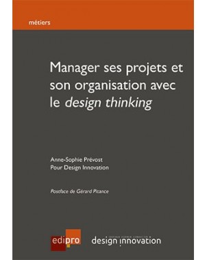 Manager ses projets et son organisation avec le design thinking