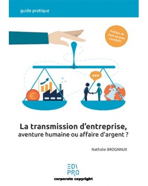 Transmission d'entreprise : aventure humaine ou affaire d'argent