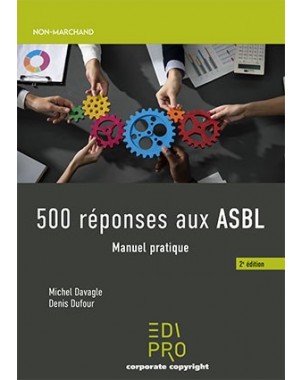 500 réponses aux ASBL - Manuel pratique (2ème édition)