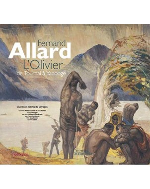 Fernand Allard L'Olivier - De Tournai à Yanonge