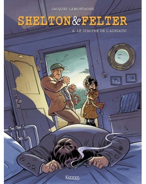 Shelton & Felter Tome 2 - Le spectre de l'adriatic