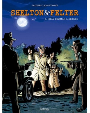 Shelton & Felter Tome 3 - Billy Bowman a disparu
