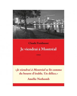 Je viendrai à Montréal