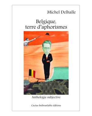Belgique, terre d'aphorismes