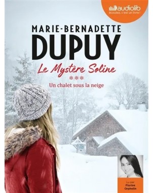 Un chalet sous la neige - Le Mystère Soline Tome 3 - Livre audio 2 CD MP3