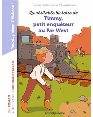 La véritable histoire de Timmy, petit enquêteur au Far West