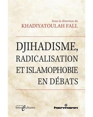 Djihadisme, radicalisation et islamophobie en débats