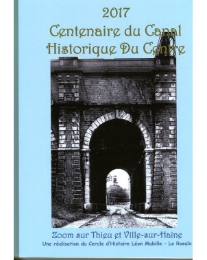 2017 Centenaire du Canal Historique du Centre