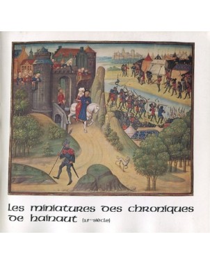 Les miniatures des chroniques de Hainaut