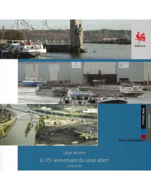 Liège-Anvers - Le 75e Anniversaire du Canal Albert