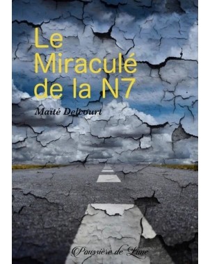 Le Miraculé de la N7