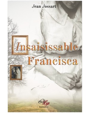 Insaisissable Francisca