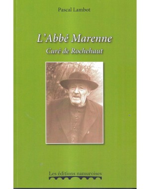 L'abbé Marenne, curé de Rochehaut