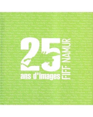25 ans d'images. FIFF Namur