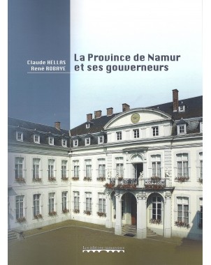 La Province de Namur et ses gouverneurs