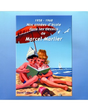 1958-1968 Nos années d'école dans les dessins de Marcel Marlier