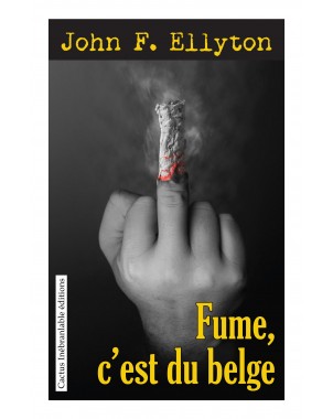 Fume, c'est du belge