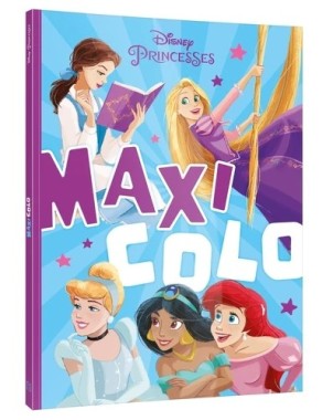 Disney Princesses - Maxi colo - Princesses. Dès 5 ans