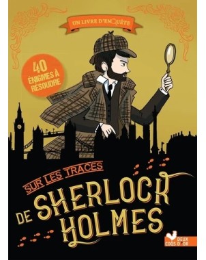 Sur les Traces de - Sherlock Holmes. A partir de 6 ans