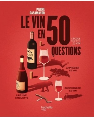 Le vin en 50 questions