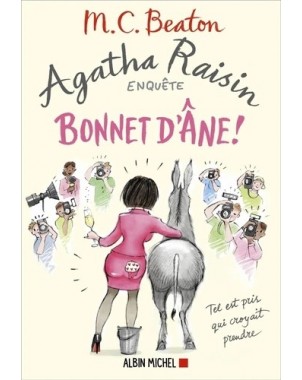 Agatha Raisin - Bonnet d'âne ! Tome 30