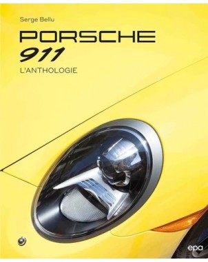 Porsche 911 - L'anthologie