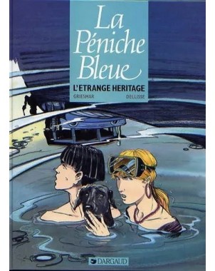 La péniche bleue - L'étrange héritage